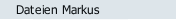 Dateien Markus